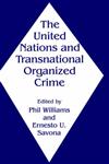 The United Nations and Transnational Organised Crime,0714647330,9780714647333