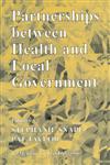 Partnerships Between Health and Local Government 1st Edition,0714684252,9780714684253