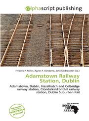 Adamstown Railway Station, Dublin,6136519976,9786136519975