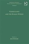 Kierkegaard and the Roman World, Vol. 3,0754665542,9780754665540