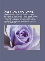 Oklahoma counties List of counties in Oklahoma, Bryan County, Oklahoma, Jackson County, Oklahoma, Oklahoma County, Oklahoma, Pawnee County,1156552524,9781156552520