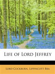 Life of Lord Jeffrey,1115912712,9781115912716