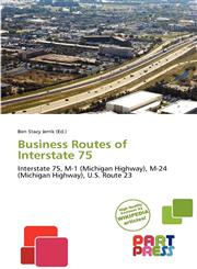 Business Routes of Interstate 75,6138894200,9786138894209