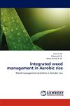 Integrated Weed Management in Aerobic Rice,3847324306,9783847324300