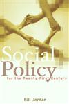 Social Policy for the Twenty-First Century: New Perspectives, Big Issues,074563608X,9780745636085