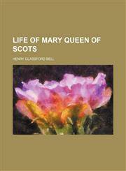 Life of Mary Queen of Scots (Volume 2),1150907339,9781150907333