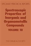 Spectroscopic Properties of Inorganic and Organometallic Compounds Volume 1,0851860931,9780851860930