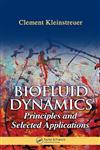 Biofluid Dynamics Principles and Selected Applications,0849322219,9780849322211
