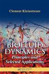 Biofluid Dynamics Principles and Selected Applications,0849322219,9780849322211