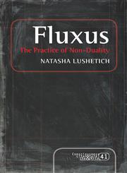 Fluxus The Practice of Non-Duality,9042038519,9789042038516