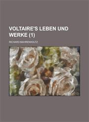 Voltaire's Leben Und Werke (1),1231044349,9781231044346