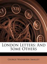 London Letters And Some Others,1144941067,9781144941060