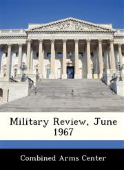 Military Review, June 1967,1288241887,9781288241880