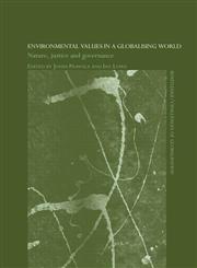 Environmental Values in a Globalizing World Nature, Justice and Governance,0415459877,9780415459877