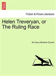 Helen Treveryan, or the Ruling Race. Vol. III.,1241694680,9781241694685