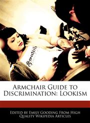 Armchair Guide to Discrimination Lookism,1270800612,9781270800613