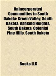 Unincorporated Communities in South Dakota Lantry, South Dakota,1155852397,9781155852393
