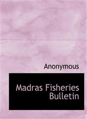 Madras Fisheries Bulletin,1116565846,9781116565843
