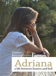 Adriana, a Life Between Heaven and Hell,1632490315,9781632490315