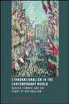 Ethnonationalism in the Contemporary World: Walker Connor and the Study of Nationalism,0415332737,9780415332736