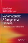 Nanomaterials A Danger or a Promise?: A Chemical and Biological Perspective,1447142128,9781447142126