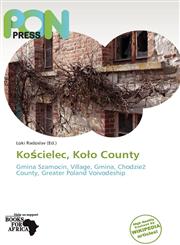Kościelec, Koło County,6138901452,9786138901457