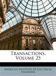 Transactions, Volume 25,1174573422,9781174573422