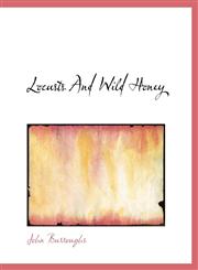 Locusts And Wild Honey,1116819953,9781116819953