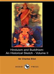 Hinduism and Buddhism, Volume 2 An Historical Sketch,1406517941,9781406517941