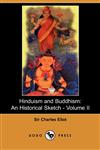 Hinduism and Buddhism, Volume 2 An Historical Sketch,1406517941,9781406517941