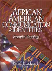 African American Communication & Identities Essential Readings,0761928456,9780761928454