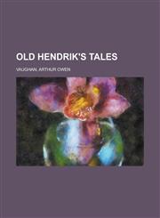 Old Hendrik's Tales,1153653826,9781153653824