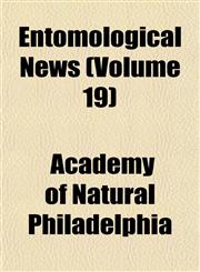 Entomological News (Volume 19),1153245744,9781153245746