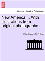 New America ... With illustrations from original photographs.,1241339759,9781241339753