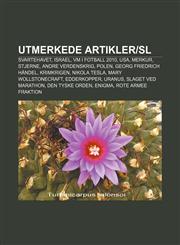 Utmerkede Artiklersl Svartehavet, Israel, VM I Fotball 2010, USA, Merkur, Stjerne, Andre Verdenskrig, Polen, Georg Friedrich Handel,1233373781,9781233373789