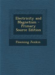 Electricity and Magnetism - Primary Source Edition,1294422308,9781294422303