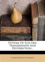 Systems Of Electric Transmission And Distribution...,1276484259,9781276484251