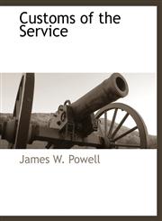 Customs of the Service,111788726X,9781117887265