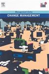 Change Management Management Extra Revised Edition,0080489907,9780080489902