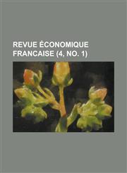 Revue Economique Francaise (4, No. 1 ),1153488493,9781153488495