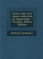 Entire and Very Choice Collection of Engravings - Primary Source Edition,1295363747,9781295363742