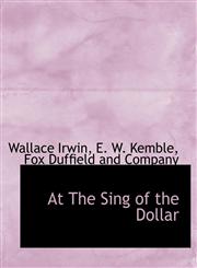 At the Sing of the Dollar,1140378473,9781140378471
