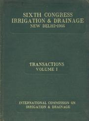 Sixth Congress Irrigation & Drainage Transactions Vol. 1