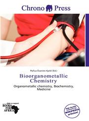 Bioorganometallic Chemistry,6137776077,9786137776070