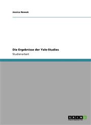 Die Ergebnisse Der Yale-Studies,3638939545,9783638939546