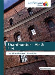 Shardhunter - Air & Fire,3845448938,9783845448930