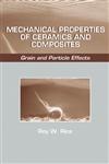 Mechanical Properties of Ceramics and Composites Grain and Particle Effects,0824788745,9780824788742