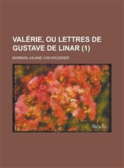 Valerie, Ou Lettres de Gustave de Linar (1),1234635461,9781234635466