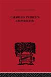 International Library of Philosophy Charles Peirce's Empiricism,0415225361,9780415225366