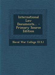 International Law Documents... - Primary Source Edition,1295098768,9781295098767